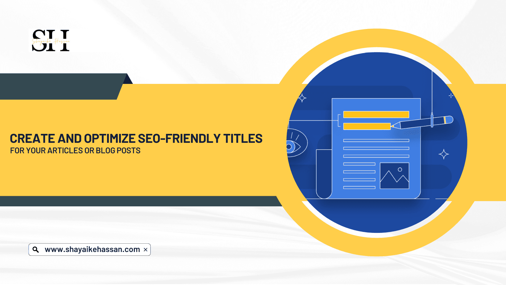 Create and Optimize SEO-Friendly Titles For your Articles or Blog Posts