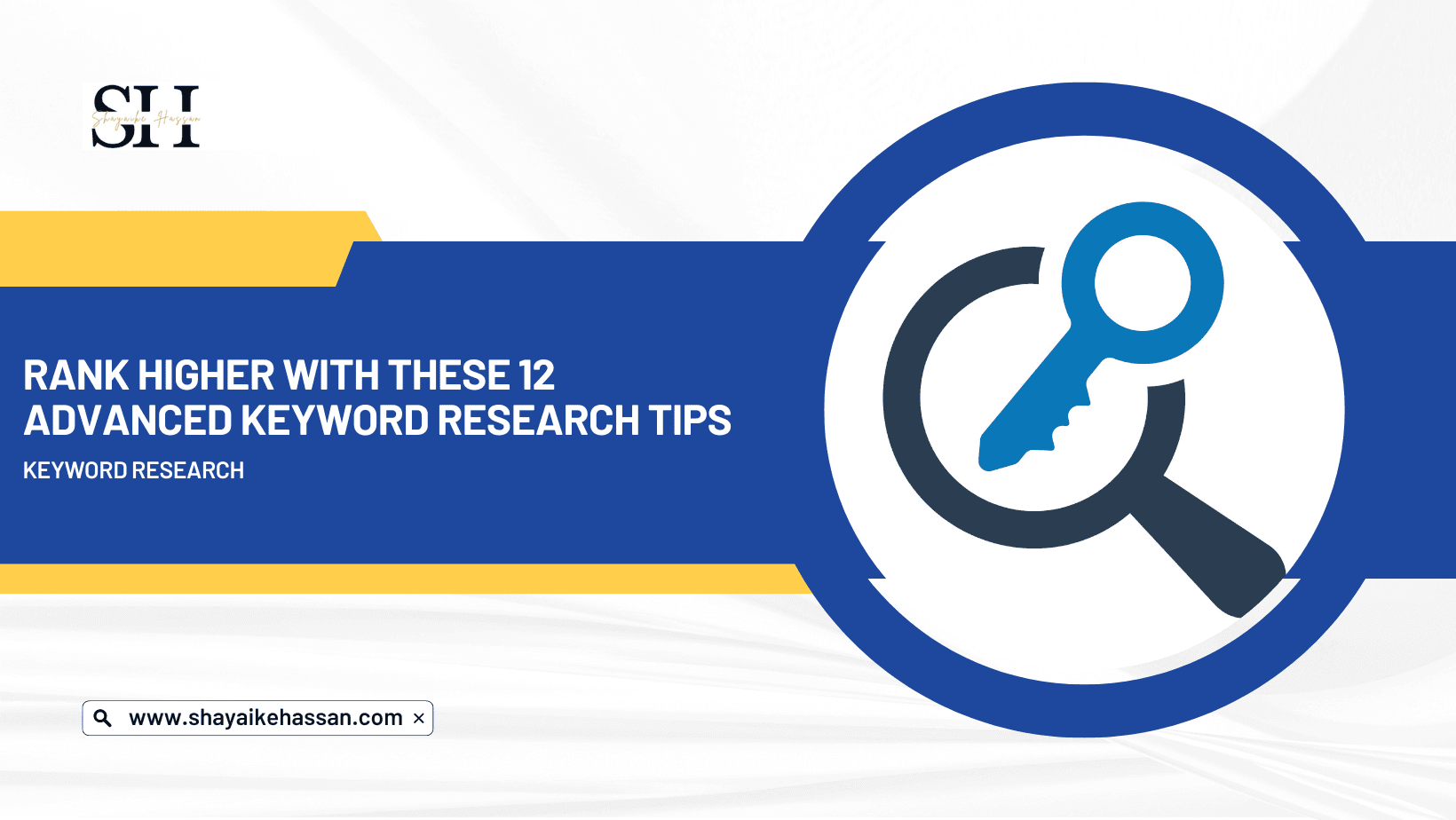 Rank Higher With These 12 Advanced Keyword Research Tips
