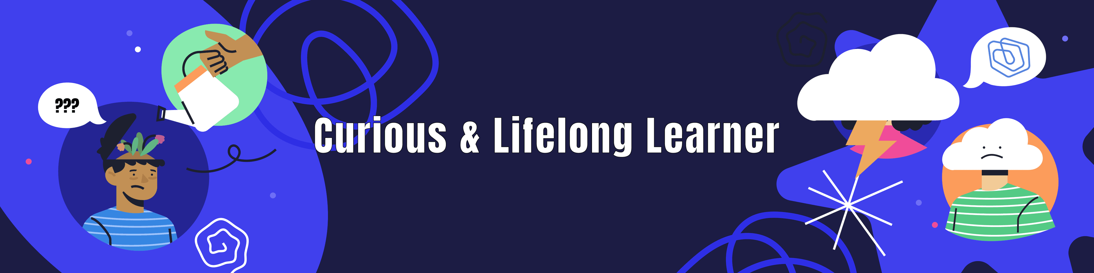 Curious And Lifelong Learner