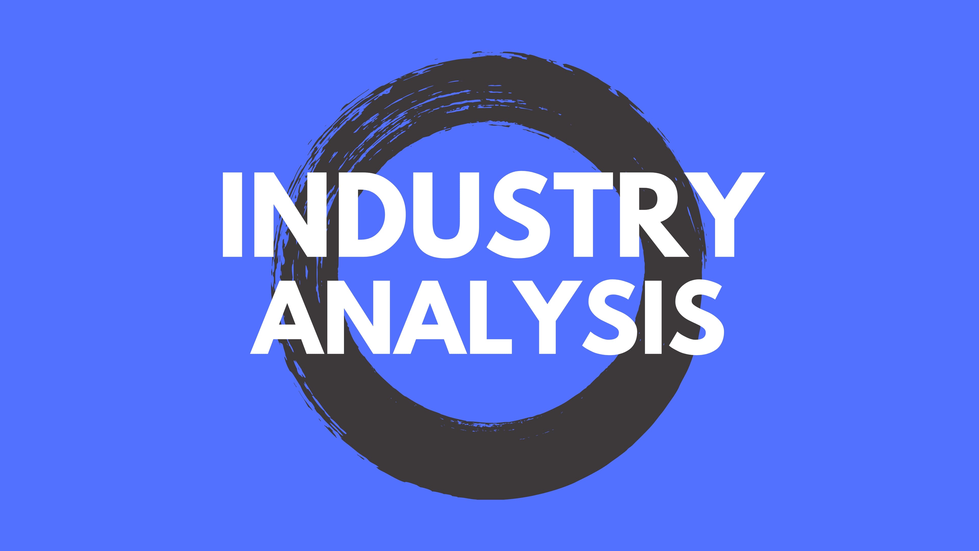 Industry Analysis