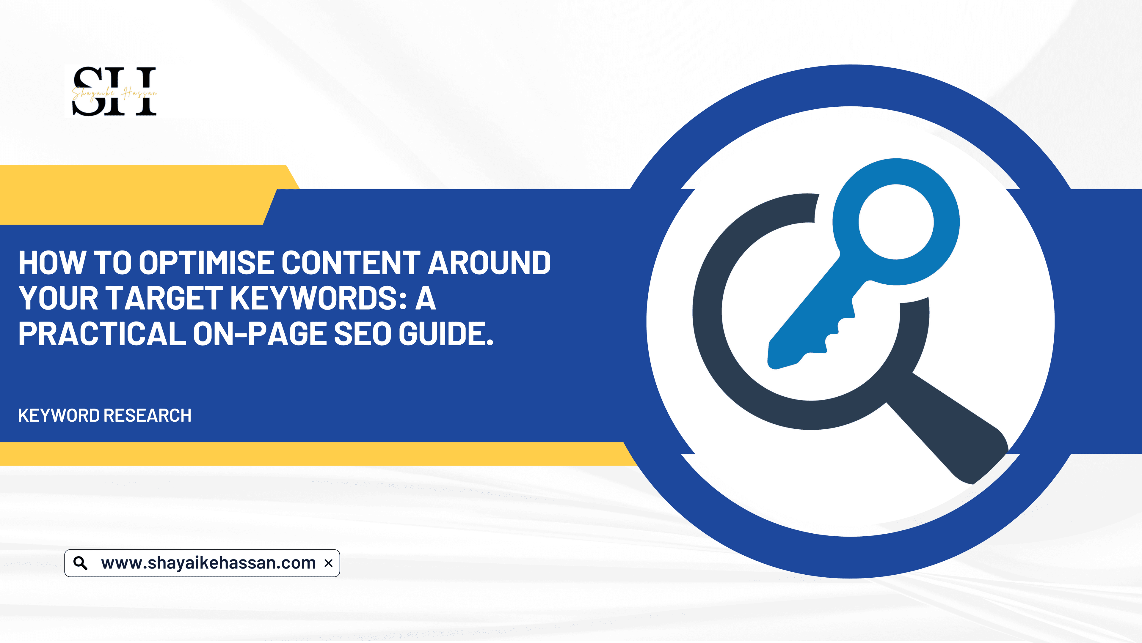How to Optimise Content Around Your Target Keywords A practical on-page SEO guide: headings, meta tags, URL structure, and natural keyword integration