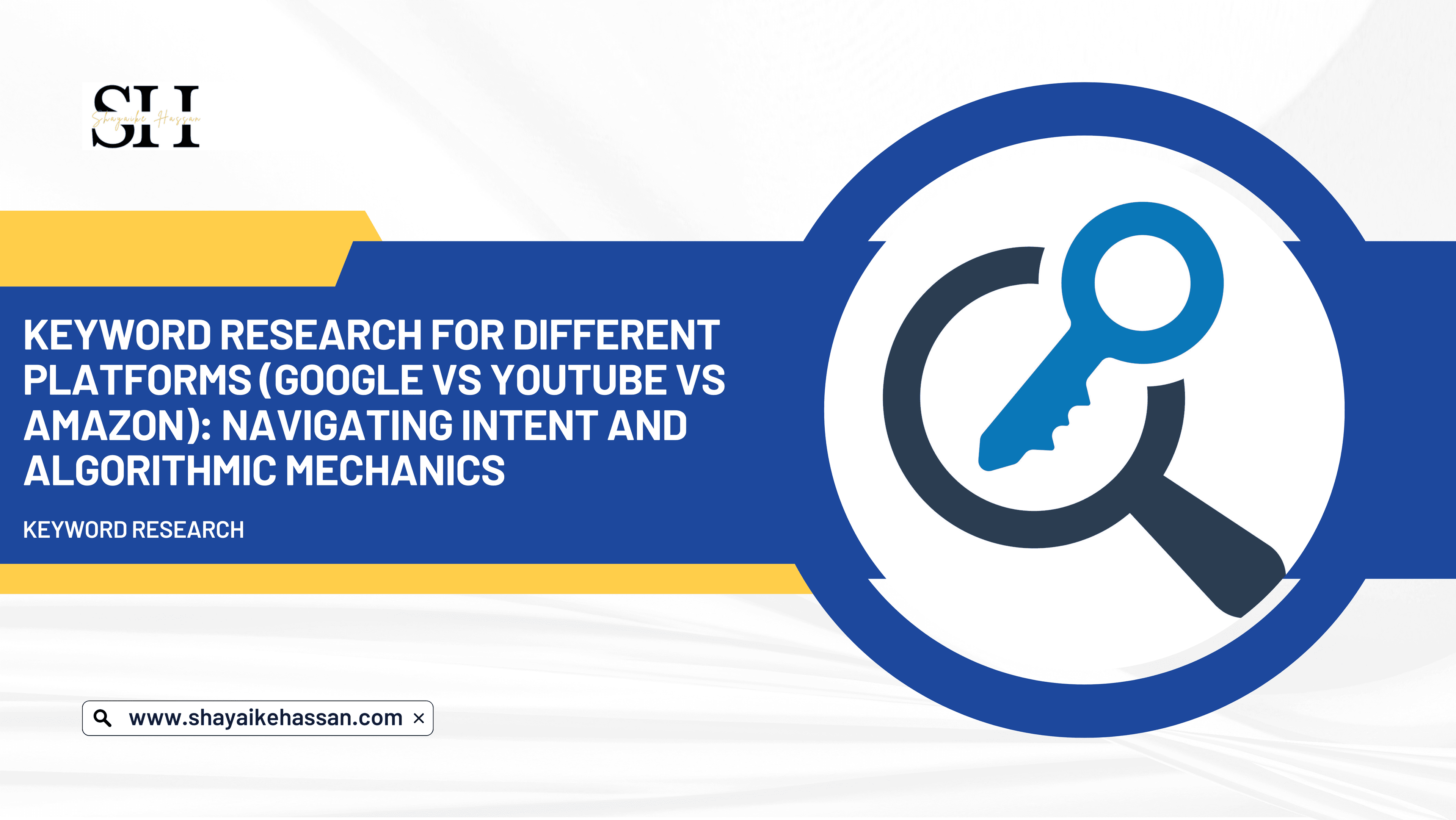 Keyword Research for Different Platforms (Google vs YouTube vs Amazon): Navigating Intent and Algorithmic Mechanics
